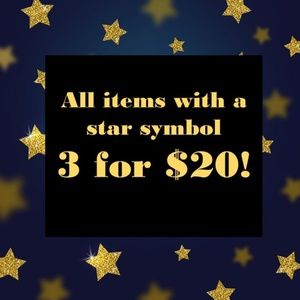 ALL ITEMS WITH STAR ARE 3 FOR $20